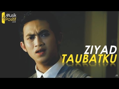 ziyad---taubatku-(official-music-video)