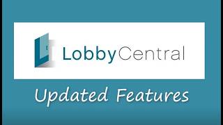 LobbyCentral - New updates - July 2026