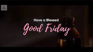 Have a blessed Good Friday || 2020 screenshot 4