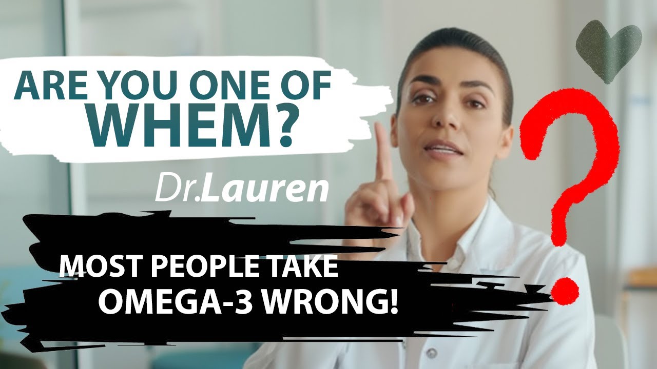 Most People Take Omega-3 Wrong. Are You One of Them?