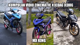 KUMPULAN VIDIO CINEMATIC X JEDAG JEDUG MX KING || VIRAL TIK TOK🔥