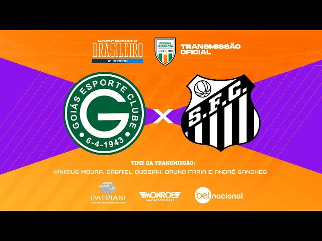 GOIÁS X SANTOS TRANSMISSÃO AO VIVO DIRETO DA SERRINHA - CAMPEONATO