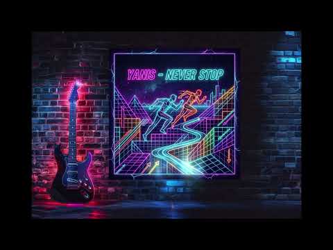 YANIS - Never stop (Original mix)