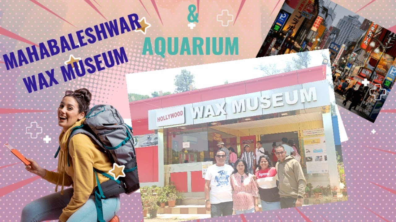 mahabaleshwar hollywood wax museum & aquarium // Rutuja channel YouTube