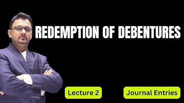Redemption of Debentures | Journal Entries | At Par, At Premium & At Discount | Class 12th
