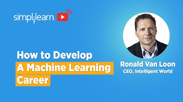 How To Develop A Machine Learning Career | Machine Learning Engineer Skills & Career | Simplilearn