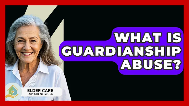 What Is Guardianship Abuse? - Elder Care Support Network
