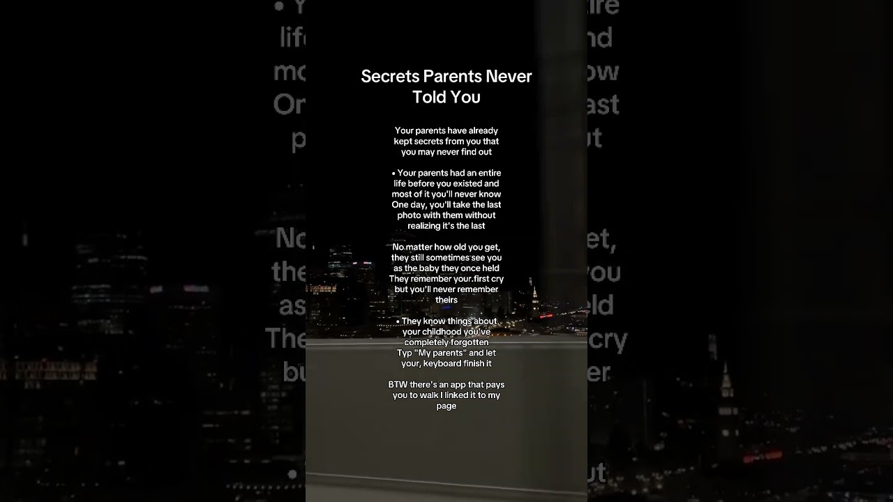 Secrets Parents NeverTold You