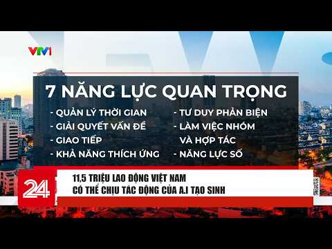 11.5 Million Vietnamese Workers Could Be Impacted by Generative AI | VTV24