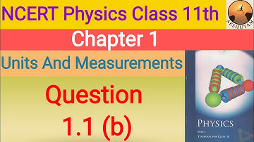 ncert physics class 11th chapter 1 units and measurements exercise question 1.1 b solution with pdf
