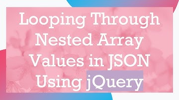 Looping Through Nested Array Values in JSON Using jQuery