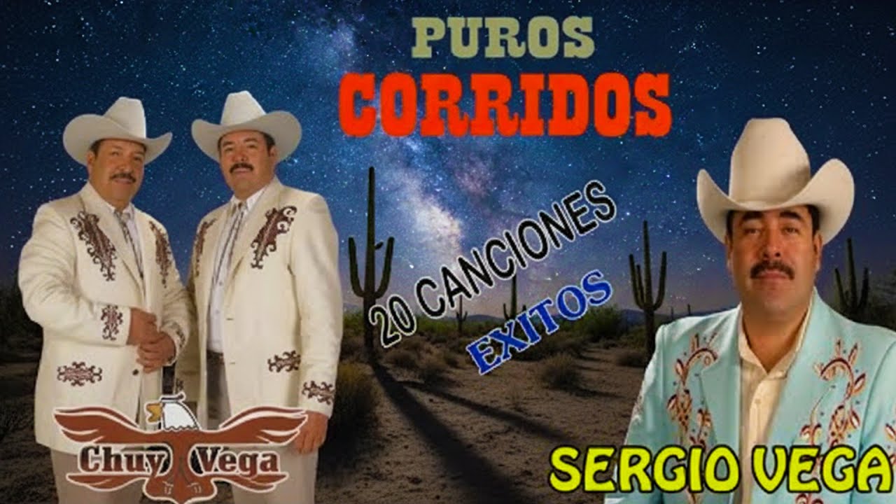 Chuy Vega vs Sergio Vega Grandes Exitos - Puros Corridos Viejitos Mix Para Pistear
