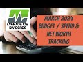 March 2024 Budgeting &amp; Spend Tracking #budget #financialfreedom #passiveincome #budgeting #fire
