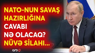 SON DƏQİQƏ! NATO Rusiya sərhədində ordu toplayır: Nüvə savaşı başlayır? - CANLI