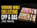 Can You Work While Collecting CPP and OAS? The Truth for Canadians