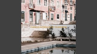 Amazing Background Music for Quarantine