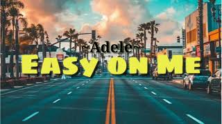 Adele-Easy on me(Lyrics)||AY Music