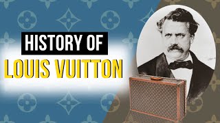 The Untold History of Louis Vuitton: How One Kid's Vision Transformed an Industry