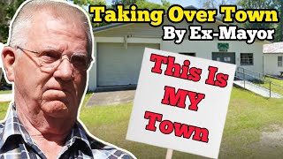 EX-MAYOR TRIED TAKING OVER THE TOWN