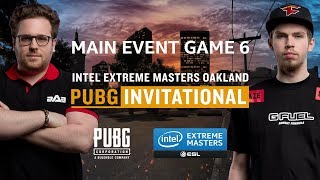 PUBG - GAME 6 - Final - IEM Oakland PUBG Invitational