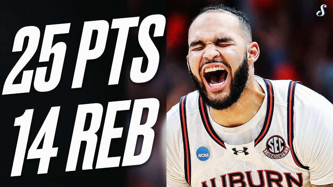 Johni Broome Powers Auburn To The Final Four! | March 30, 2025