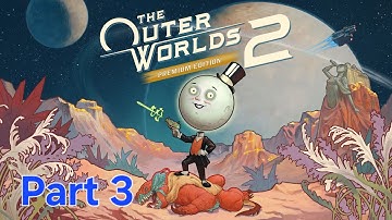 The Outer Worlds 2 Walkthrough - Part 3 - Vox Relay and Brigadier Montelli