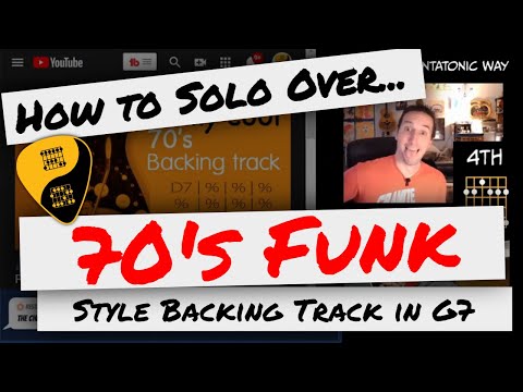 🎸 How to Solo Over Backing Tracks | Funky Backing Track - 70's Cool Groove - (D7 - G7)