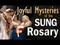 Singing rosary sung joyful mysteries of the holy rosary in song  sacred art  monday  saturday