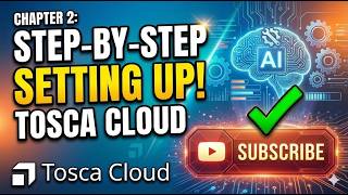 Tosca Cloud Ai Tutorial Setup Tosca Cloud From Scratch Step-By-Step Guide 2026