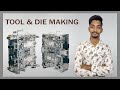 What is Tool and Die Making By Jeevan Hatwa  || Real Life Experience Tech ||