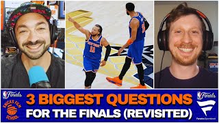 3 Biggest Questions for the NBA Finals (Revisted) | WEEKLY RECAP | Knicks Film School