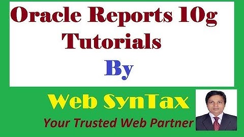 Oracle Reports How to create a Simple Report