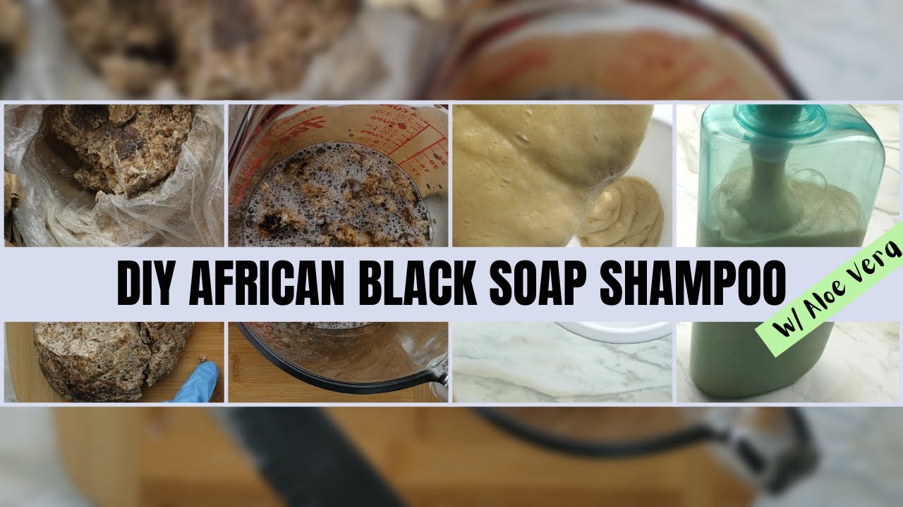 DIY African Black Soap Shampoo w/ Aloe Vera | For INCREASED HAIR GROWTH & HEALTHY, NOURISHED SCALP