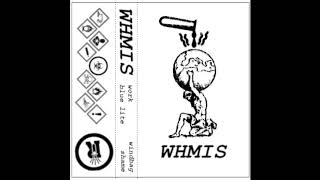 WHMIS - DEMO (Full EP) 1