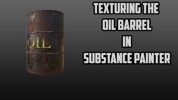 Creating textures for a barrel using Substance Painter