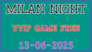 13 june 2025 milan night today ! milan night ! milan night fix otc game today ! milan night fix otc