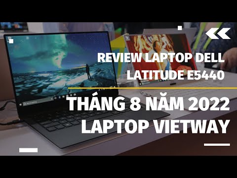 Video Review Laptop Dell Latitude E5440 tháng 8 năm 2022 - youtube