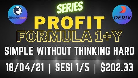 PROFIT FORMULA 1+Y BINARY OPTION DERIV | 202 USD | 18/04/21 | 1/5 |Simple Free Bot Tool Digit Differ