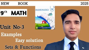 Easy solution of examples of exercise 3.3 Class 9 New Book Math || Unit 3 Sets & Functions|| PCTB||