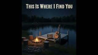 This is where I find you