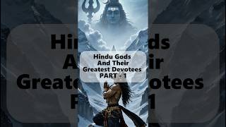 Hindu Gods And Their Greatest Devotees 🔱 PART - 1 #shorts #viral #aifusion #indianmythology