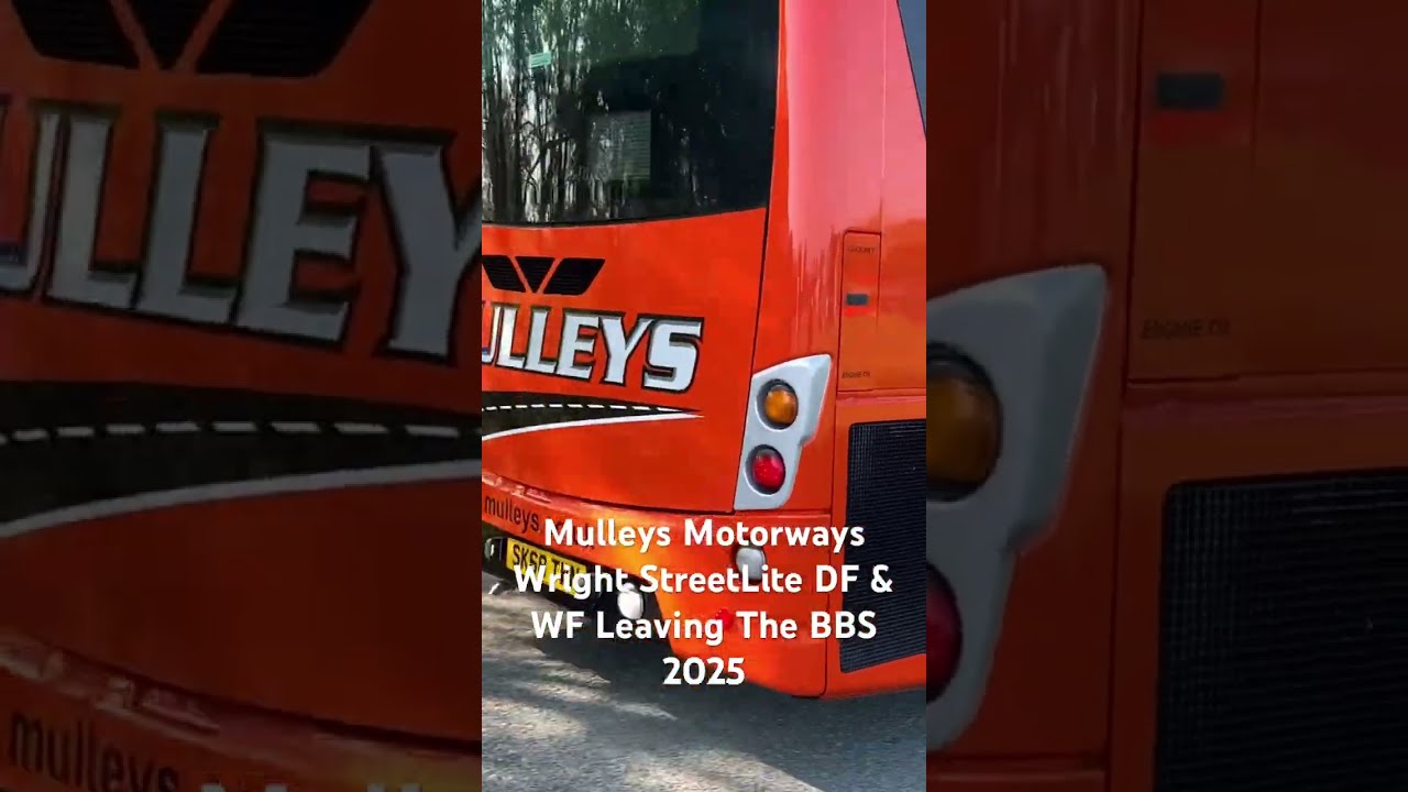 Mulleys Motorways Wright StreetLite DF WF Leaving The BBS 2025