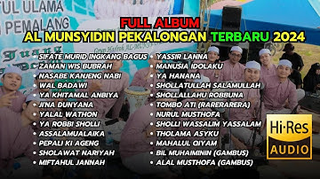 AL MUNSYIDIN FULL ALBUM TERBARU 2024 || FULL ALBUM ALMUNSYIDIN PEKALONGAN