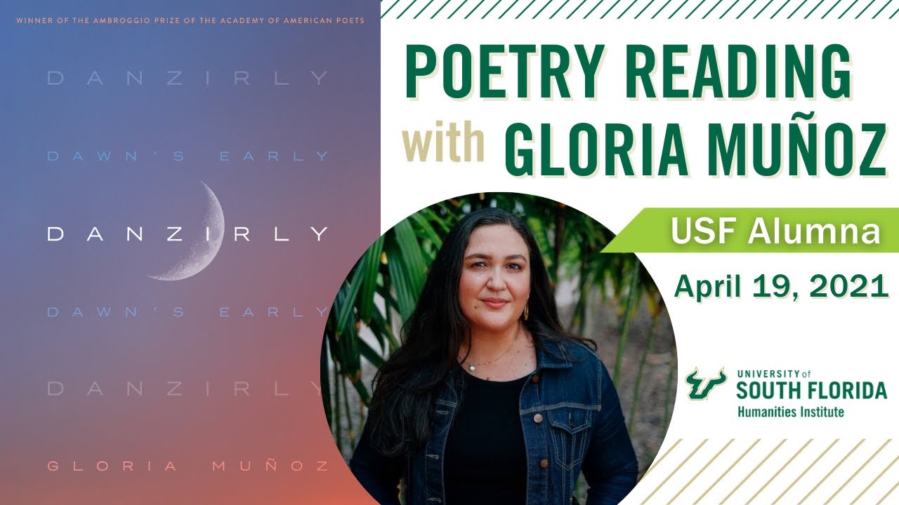 Poetry Reading with Gloria Muñoz | University of South Florida Humanities Institute | April 2021