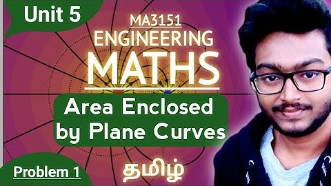 Area enclosed by plane curves in Tamil Matrices and Calculus Unit 5 Multiple Integrals MA3151
