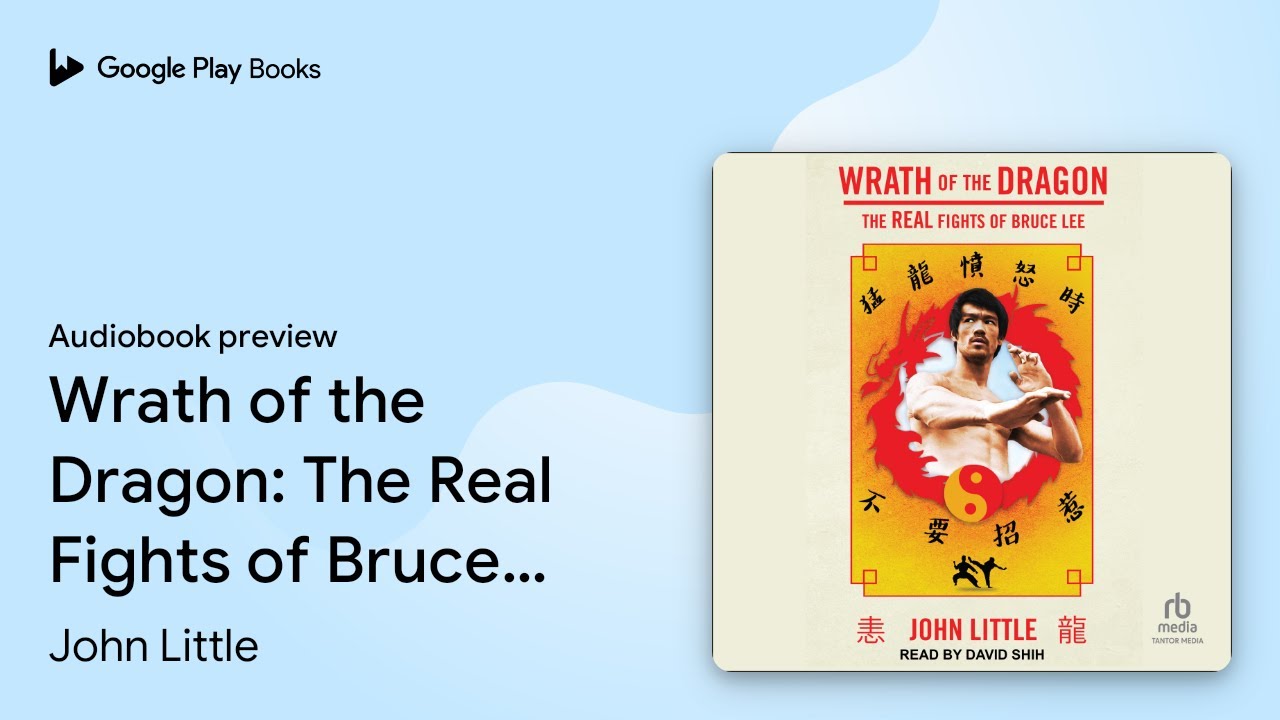 Wrath of the Dragon: The Real Fights of Bruce… by John Little · Audiobook preview