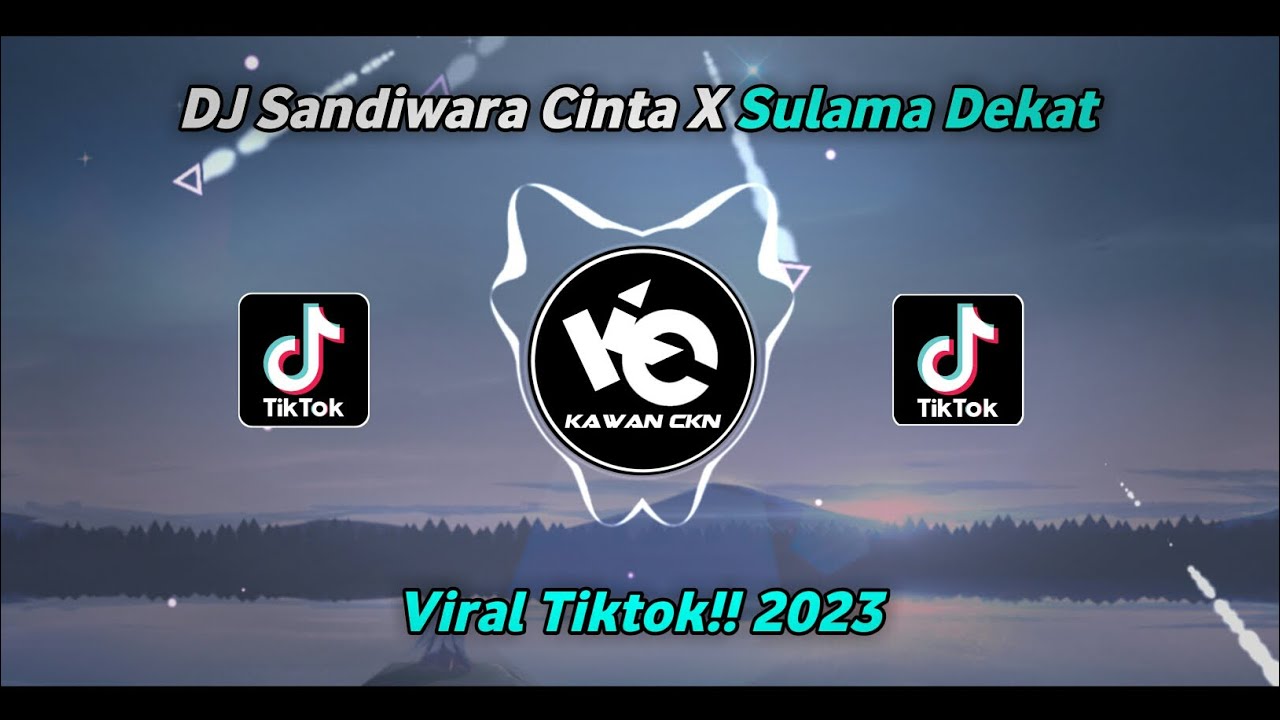 YouTubeでDJ Sandiwara Cinta X Sulama Dekat Viral Tiktok!! - By Kawan Cknを視聴