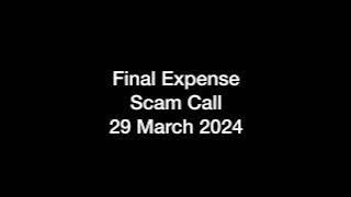 Final Expense Scam Call