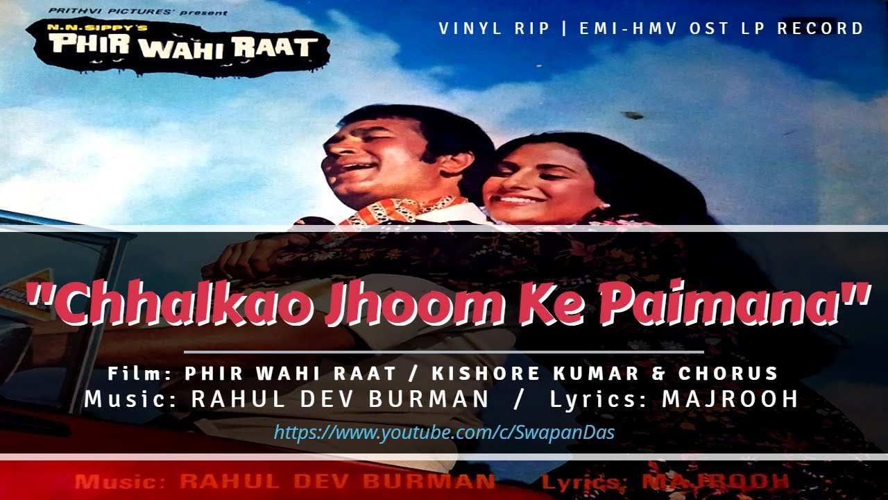 RD Burman  Kishore Kumar  Chhalkao Jhoom Ke Paimana  PHIR WAHI RAAT 1980  Vinyl Rip