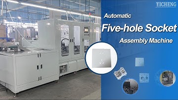 Five hole Socket Automatic Assembly Machine - Industrial Automation Machine